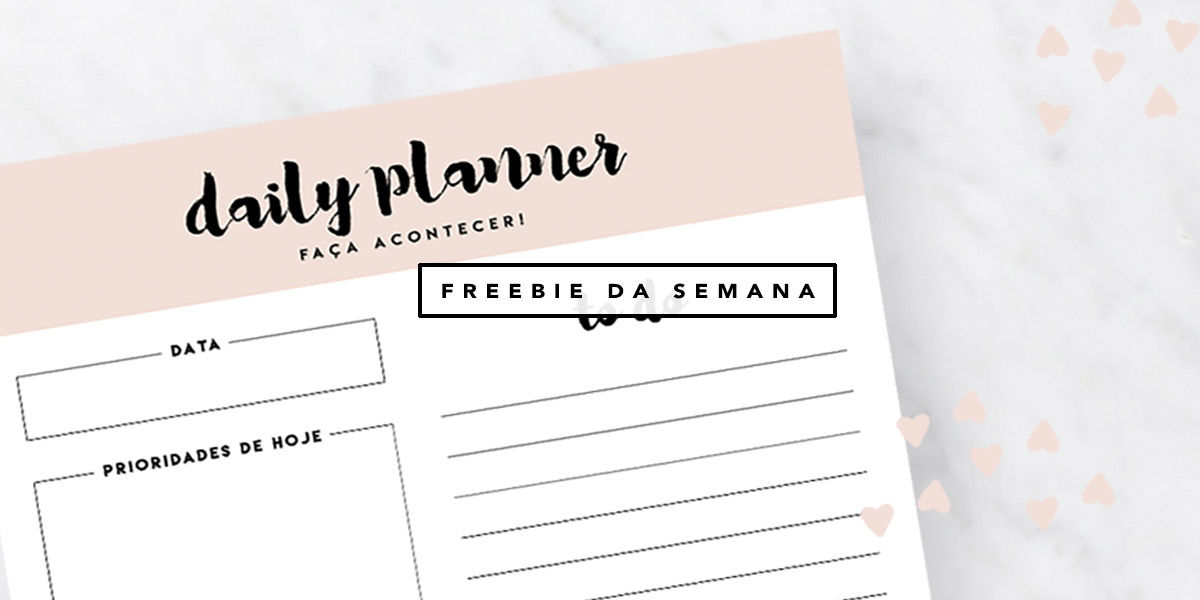 Daily planner freebie da semana Oh My Closet por Mônica Araújo planner diario gratis.